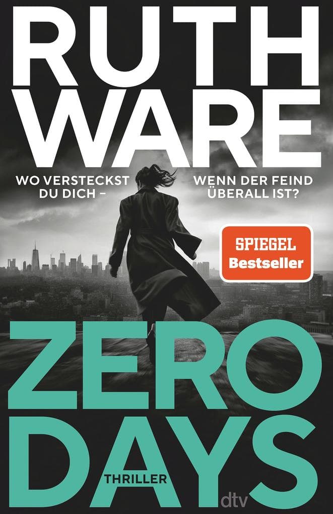 Zero Days: Thriller | 'So eine Ruth Ware haben Sie noch nie gelesen.' David Baldacci