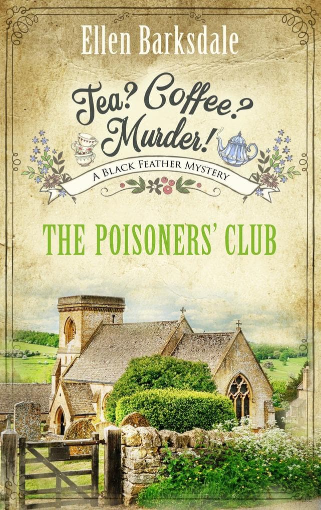 Tea? Coffee? Murder! - The Poisoners' Club: A Black Feather Mystery