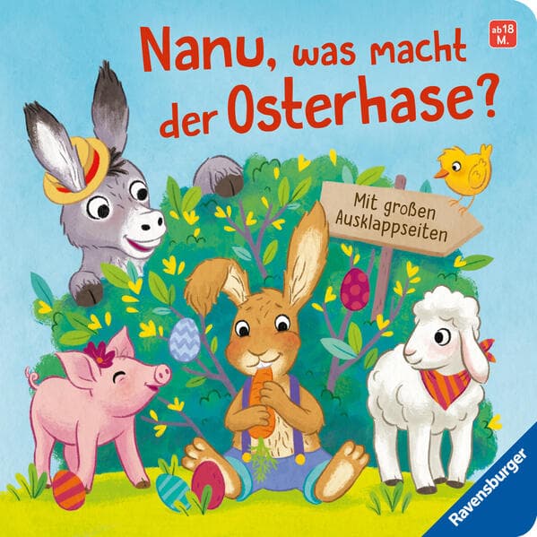 Nanu, was macht der Osterhase?: Mit großen Ausklappseiten