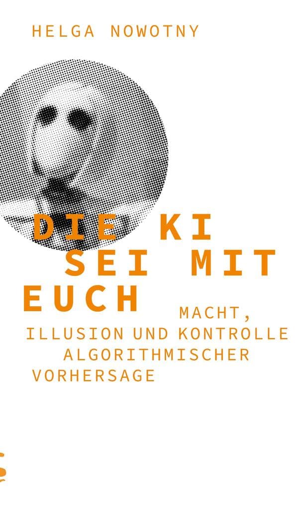 Die KI sei mit euch: Macht, Illusion und Kontrolle algorithmischer Vorhersage