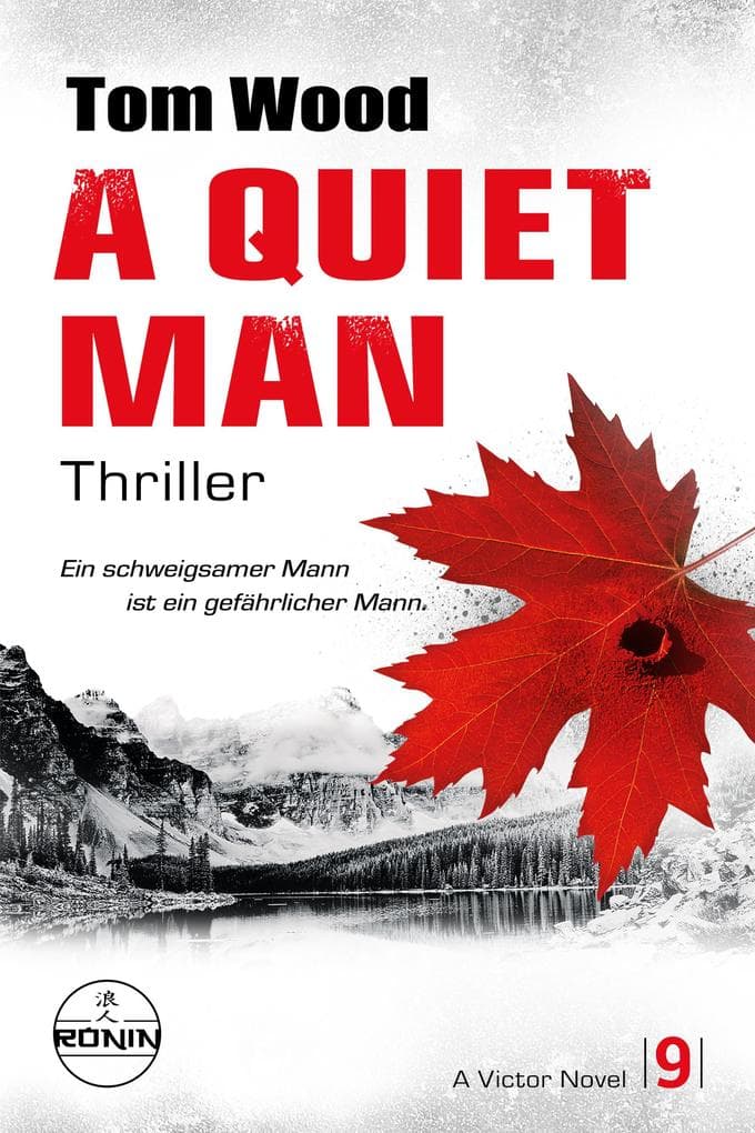 A Quiet Man. Ein schweigsamer Mann ist ein gefährlicher Mann.: Ein Victor-Thriller von Tom Wood