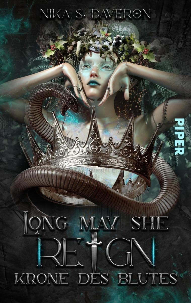 Long may she reign - Krone des Blutes: Roman | Dark Royal Romantasy über ein verfluchtes Königreich und eine große, gefährliche Liebe 