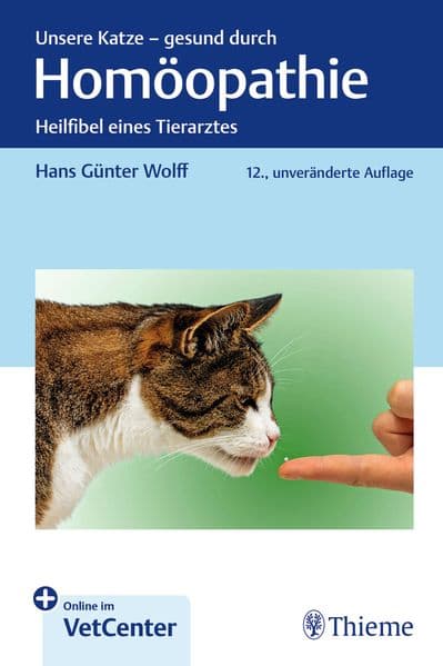 Unsere Katze - gesund durch Homöopathie: Heilfibel eines Tierarztes