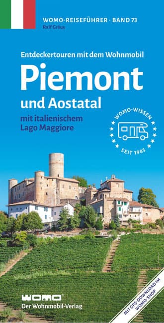 Entdeckertouren mit dem Wohnmobil Piemont und Aostatal: mit italienischem Lago Maggiore