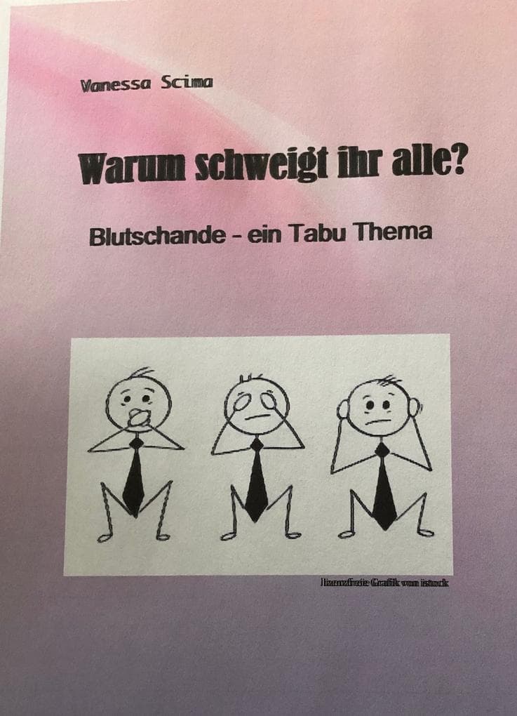 Warum schweigt ihr alle?: - Blutschande - ein Tabu Thema