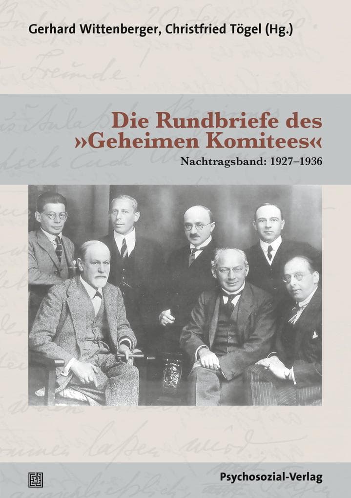 Die Rundbriefe des »Geheimen Komitees«: Nachtragsband: 1927-1936