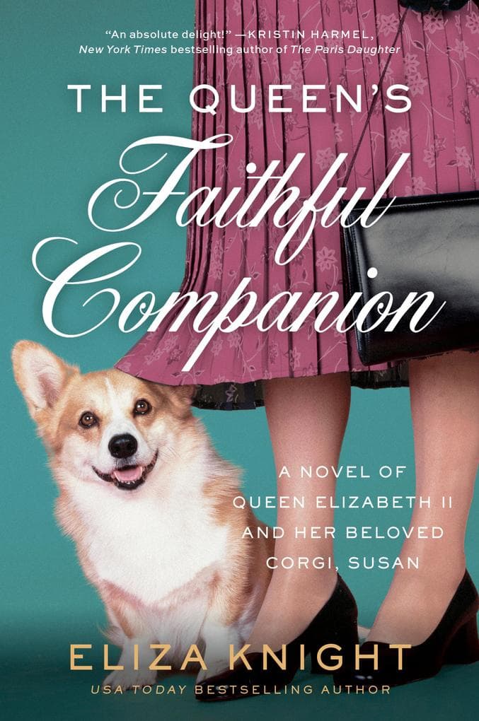 The Queen's Faithful Companion: A Novel of Queen Elizabeth II and Her Beloved Corgi, Susan