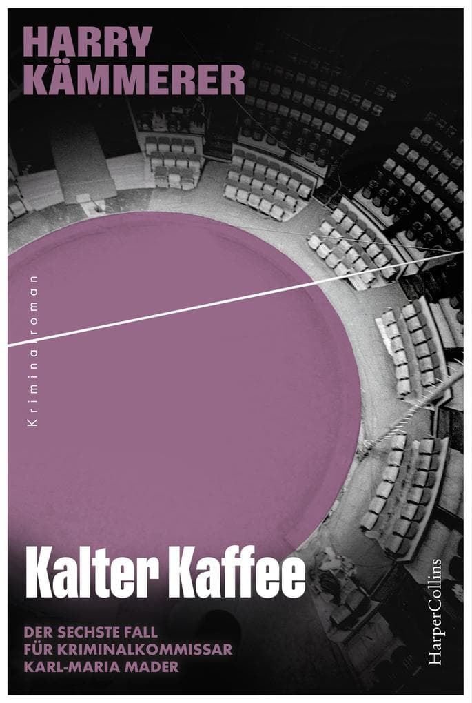 Kalter Kaffee: Kriminalroman | Mader im Visier der Mafia | Der sechste Fall für Kriminalkommissar Karl-Maria Mader