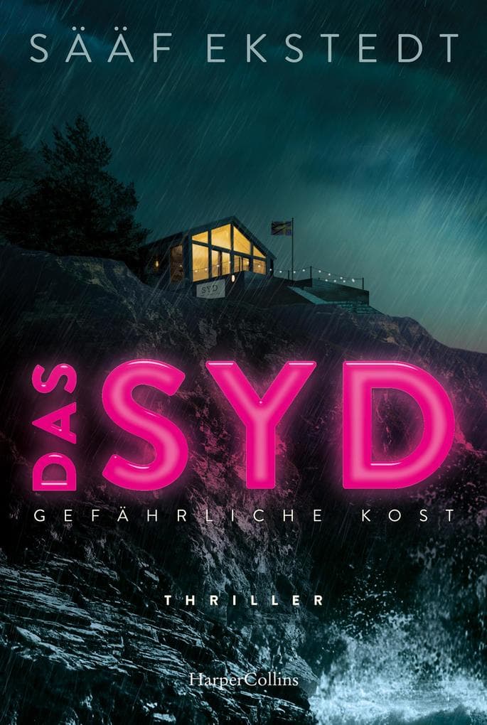 Das Syd: Thriller. Gefährliche Kost | Spannungsgeladener Öland Krimi für Schwedenfans | Kulinarik, Leidenschaft und Verfolgungswahn in Skandinavien