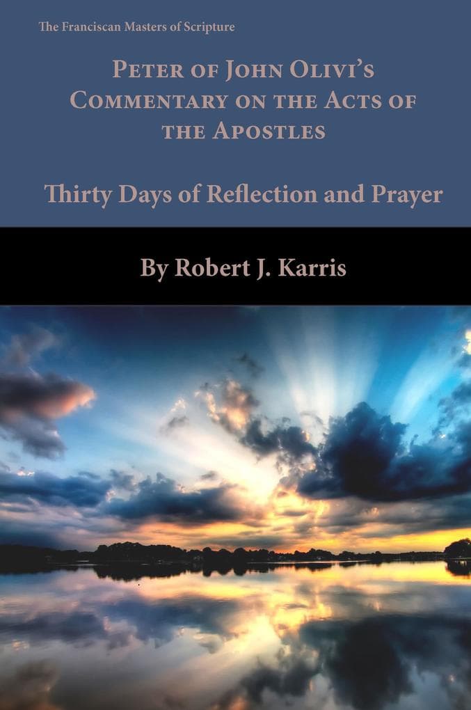 Peter of John Olivi's Commentary on the Acts of the Apostles