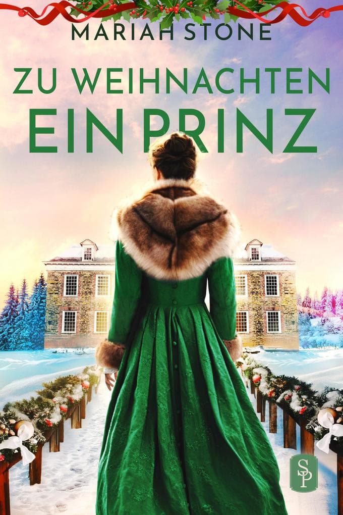 Zu Weihnachten ein Prinz: Eine weihnachtliche Regency-Novelle mit einer arrangierten Ehe und einer wunderschönen Hochzeit zu Weihnachten