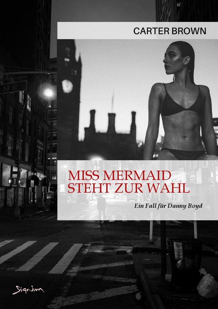 MISS MERMAID STEHT ZUR WAHL - EIN FALL FÜR DANNY BOYD: Der Krimi-Klassiker!