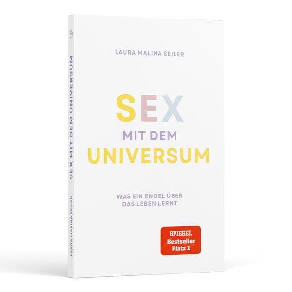 Sex mit dem Universum - Was ein Engel über das Leben lernt: Erlebe eine spirituelle Reise und humorvolle Vorlesung über die Philosophie des Lebens - voller neuer Erkenntnisse und Inspirationen. Das neue Buch von Coach & Bestseller-Autorin Laura Malina Seiler