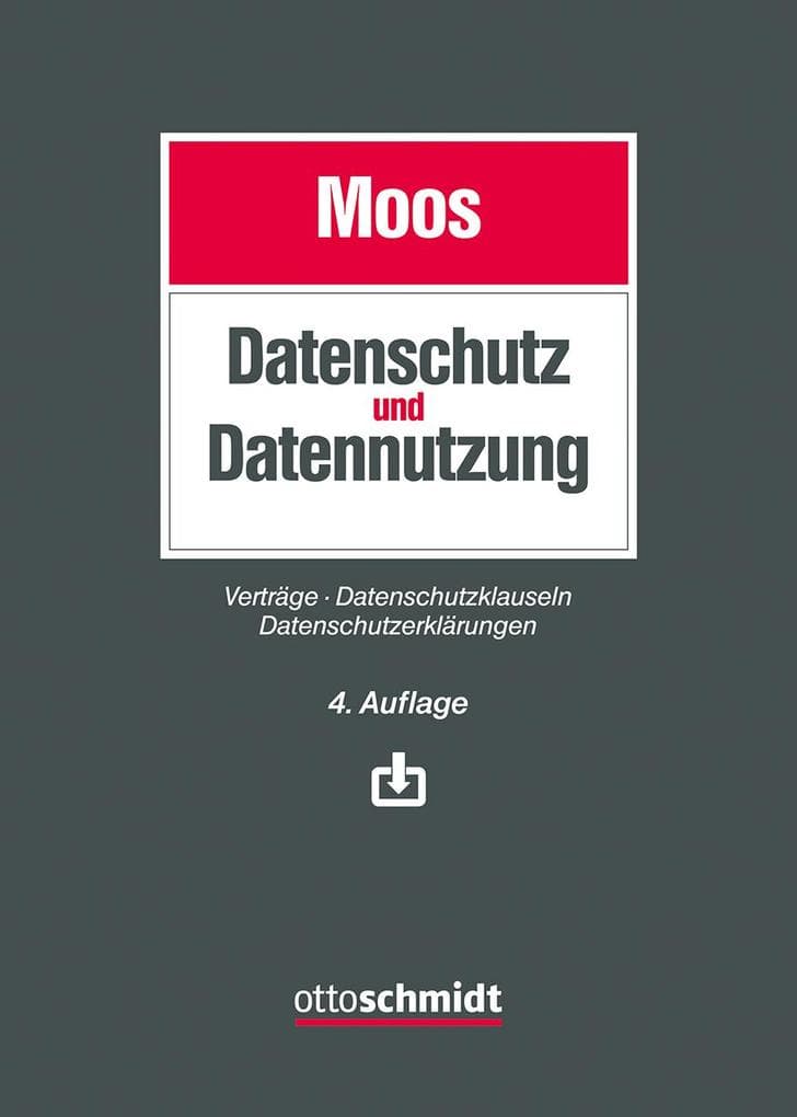 Datenschutz und Datennutzung: Verträge - Datenschutzklauseln - Datenschutzerklärungen