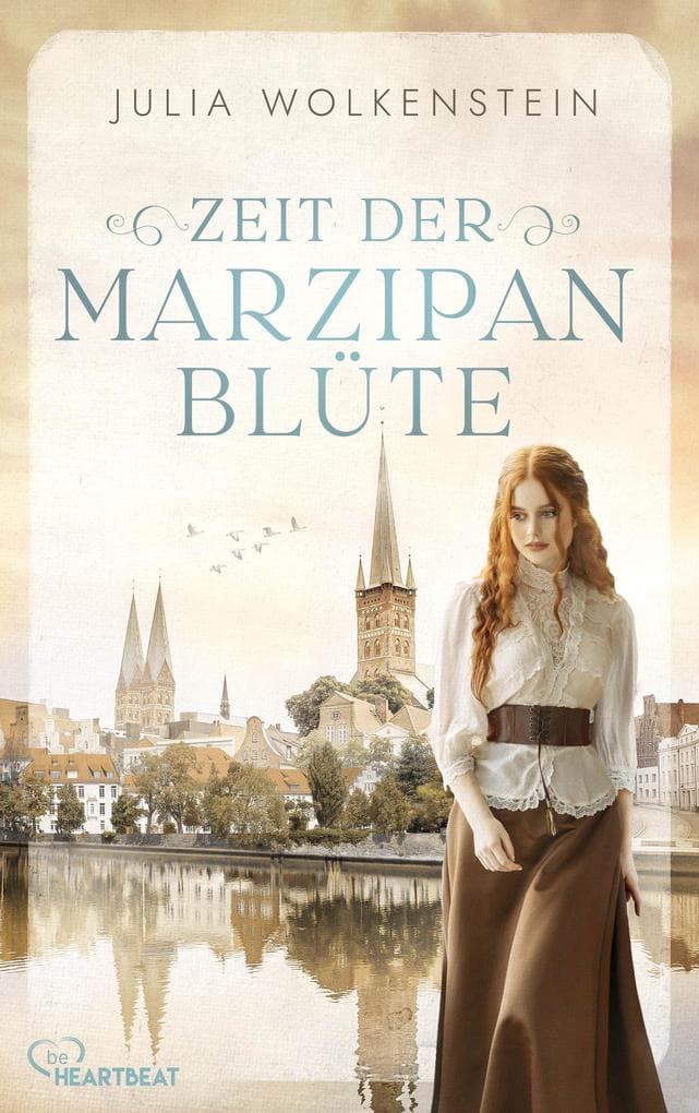 Zeit der Marzipanblüte: Ein historischer Lübeck-Roman über eine starke Frau, eine kleine Marzipanmanufaktur und einen großen Traum.