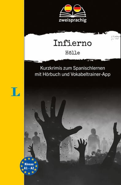 Langenscheidt Krimi zweisprachig Spanisch - Infierno - Hölle (A1/A2): Kurzkrimis zum Spanischlernen mit Hörbuch und Vokabeltrainer-App