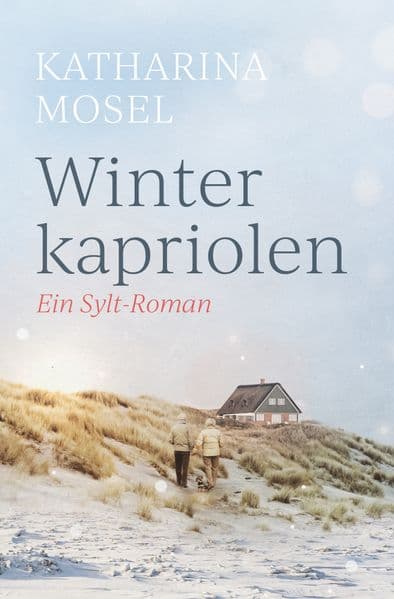 Winterkapriolen: Ein Sylt-Roman