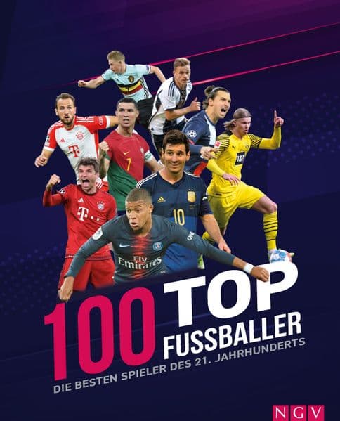 100 Top-Fußballer - Die besten Spieler des 21. Jahrhunderts: Das perfekte Buch zum Fußballsommer 2026 I Fußbalbuch für Kinder und Erwachsene