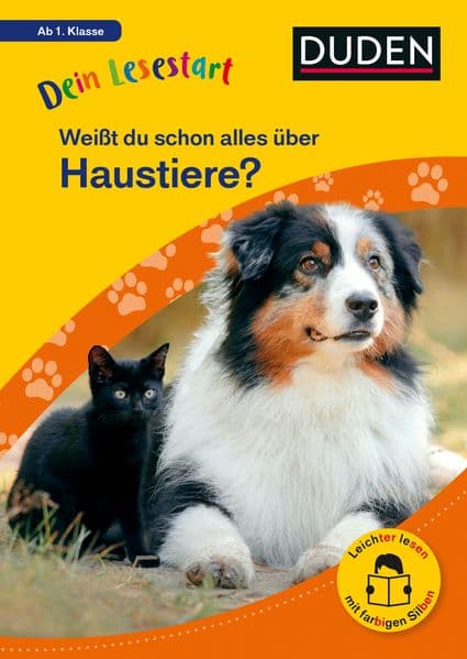 Dein Lesestart: Weißt du schon alles über Haustiere? Ab 1. Klasse: Für Kinder ab 6 Jahren (Band 1)