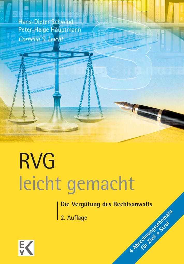 RVG - leicht gemacht.: Die Vergütung des Rechtsanwalts.