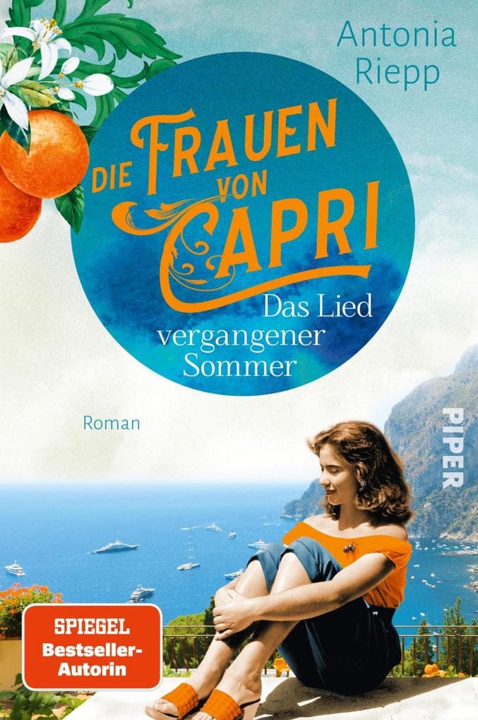Die Frauen von Capri - Das Lied vergangener Sommer: Roman | Sommerlicher Italien-Roman um vier Frauen, eine Villa und viele Geheimnisse