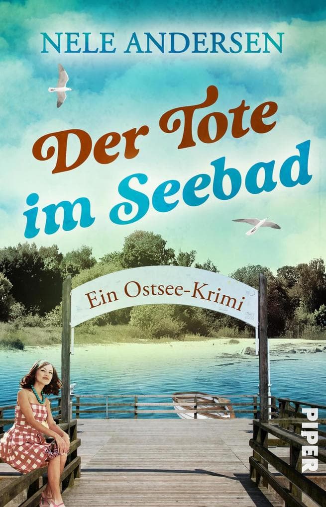 Der Tote im Seebad: Ein Ostsee-Krimi | Cosy Crime an der Küste mit ermittelnder Witwe in den 50erJahren