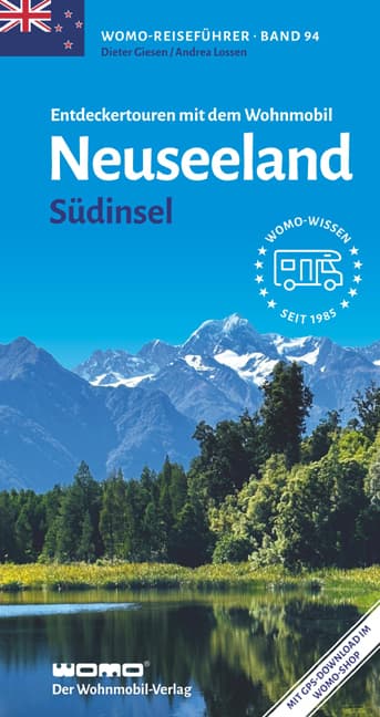 Entdeckertouren mit dem Wohnmobil Neuseeland: Südinsel