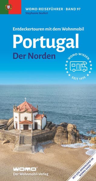 Entdeckertouren mit dem Wohnmobil Portugal: Der Norden