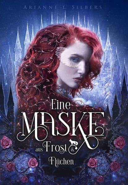 Eine Maske aus Frost und Flüchen: Magische und romantische Dark Fantasy