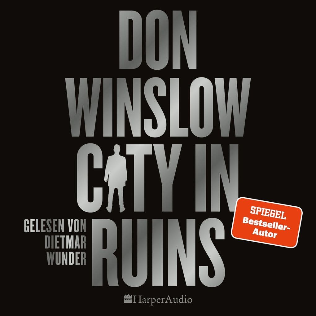 City in Ruins (ungekürzt): Thriller | SPIEGEL-Bestseller | »Der beste Gangster-Thriller seit Der Pate.« Steve Cavanagh zu »City on Fire«