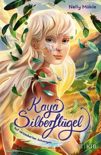 Kaya Silberflügel - Auf verzauberten Schwingen: Magische Kinderbuchreihe ab 9 Jahren - Spannendes Vogel Fantasy Abenteuer von Nelly Möhle