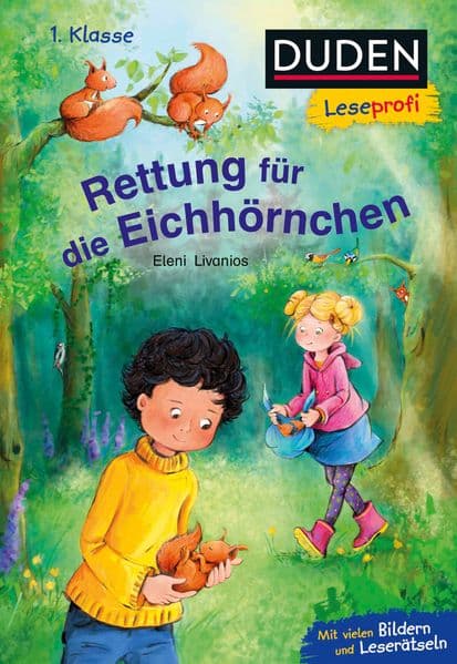 Duden Leseprofi - Rettung für die Eichhörnchen, 1. Klasse: Kinderbuch für Leseanfänger und Erstleser ab 6 Jahren