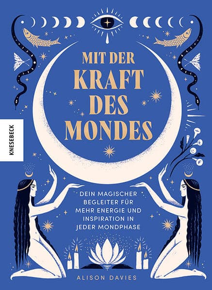 Mit der Kraft des Mondes: Dein magischer Begleiter für mehr Energie und Inspiration in jeder Mondphase