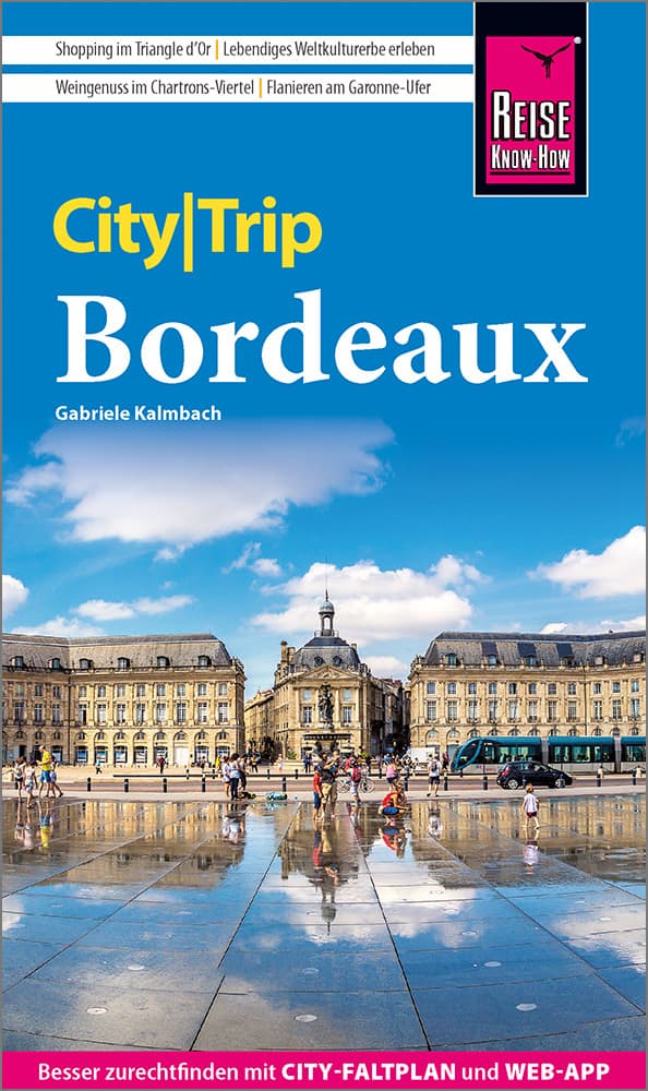 Reise Know-How CityTrip Bordeaux: Reiseführer mit Stadtplan und kostenloser Web-App
