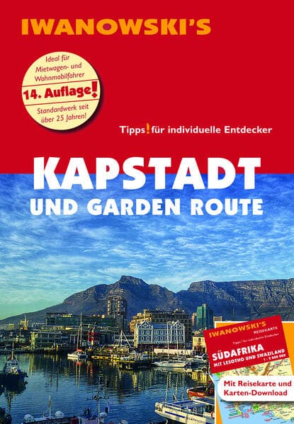 Kapstadt und Garden Route - Reiseführer von Iwanowski: Individualreiseführer mit Extra-Reisekarte und Karten-Download
