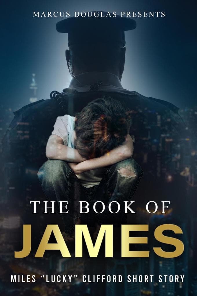 Marcus Douglas Presents The Book of James (Into the Eyes of Darkness series, #4)