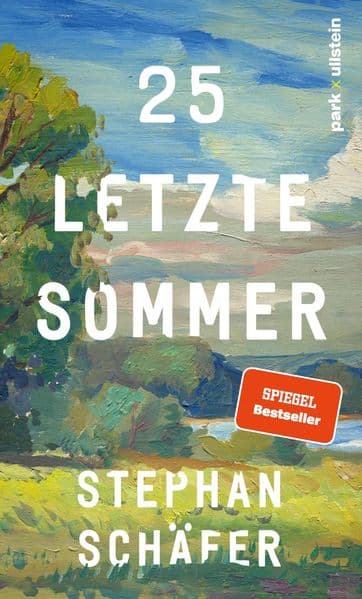 25 letzte Sommer: Eine warme, tiefe Erzählung, die uns in unserer Sehnsucht nach einem Leben in Gleichgewicht abholt