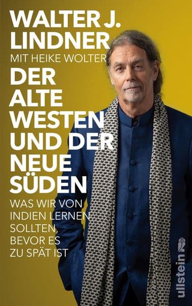 Der alte Westen und der neue Süden: Was wir von Indien lernen sollten, bevor es zu spät ist | Das indische Jahrhundert beginnt - aber wo bleibt Europa?