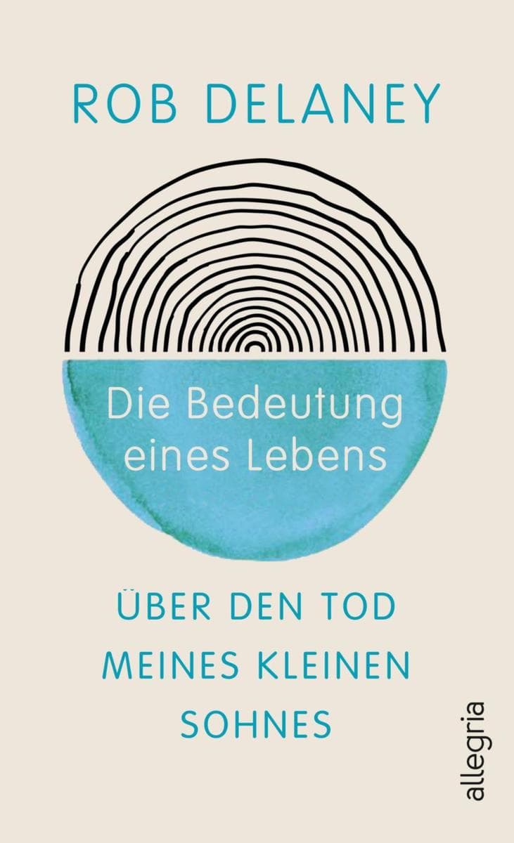 Die Bedeutung eines Lebens: Über den Tod meines kleinen Sohnes