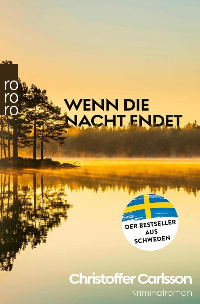Wenn die Nacht endet: Kriminalroman | Ausgezeichnet mit dem Schwedischen Krimipreis 2023