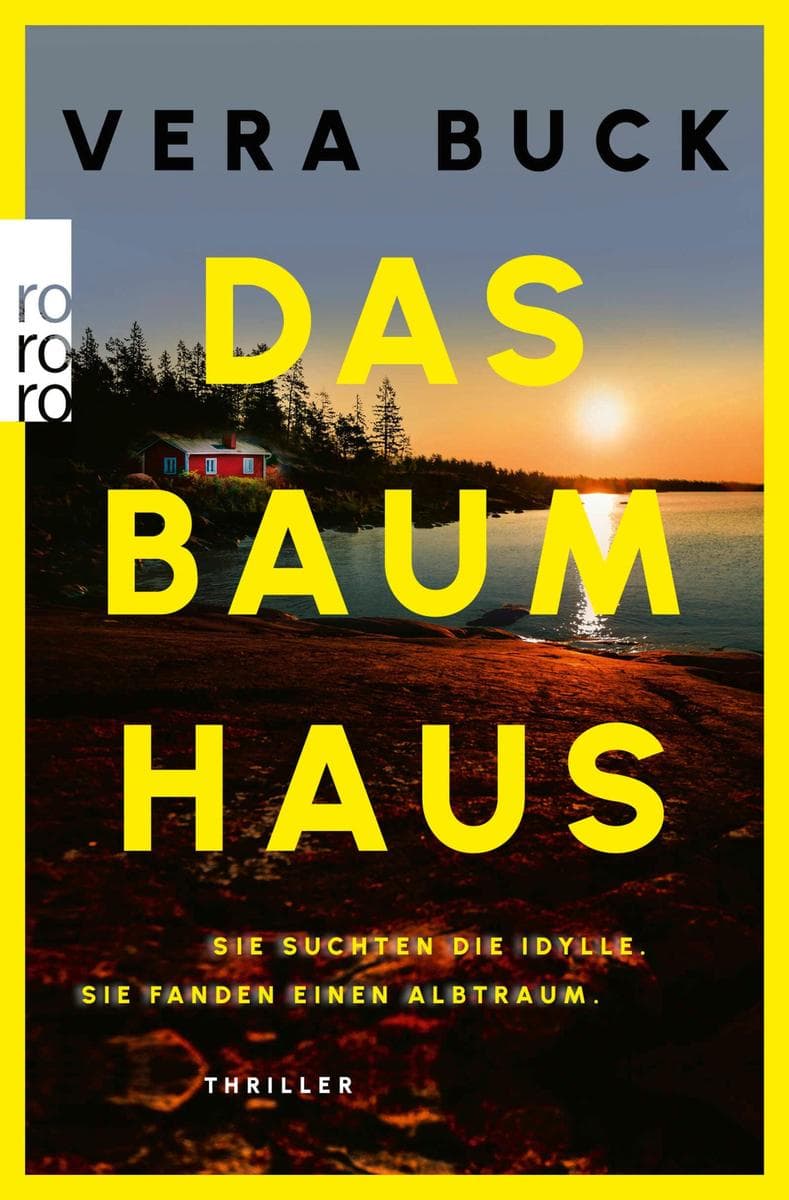 Das Baumhaus: Sie suchten die Idylle. Sie fanden einen Albtraum. | Thriller