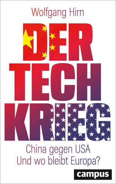 Der Tech-Krieg: China gegen USA - Und wo bleibt Europa?