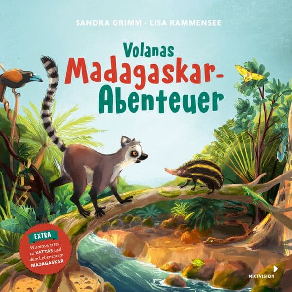 Volanas Madagaskar-Abenteuer: Bilderbuch über Freundschaft und Mut mit spannenden Sachseiten über bedrohte Tierarten und ihren Lebensraum - ab 3 Jahren