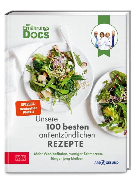 Die Ernährungs-Docs - Unsere 100 besten antientzündlichen Rezepte: Mehr Wohlbefinden, weniger Schmerzen, länger jung bleiben | SPIEGEL Bestseller Platz 1 |