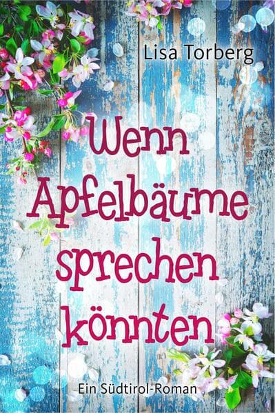Wenn Apfelbäume sprechen könnten