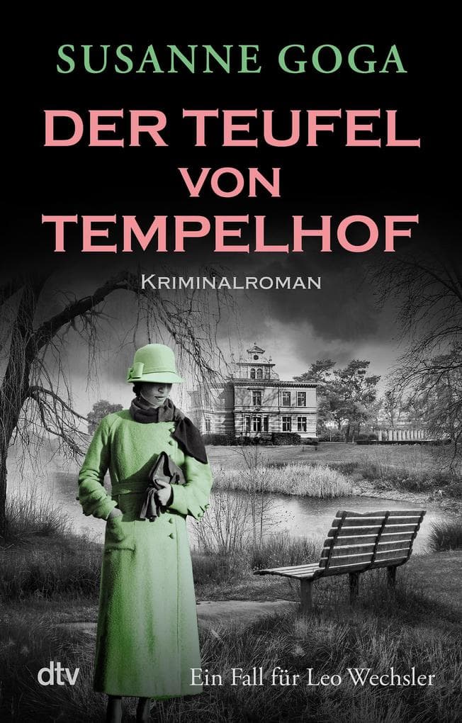 Der Teufel von Tempelhof: Kriminalroman | Glamourös, historisch, atmosphärisch - ein Krimihighlight!