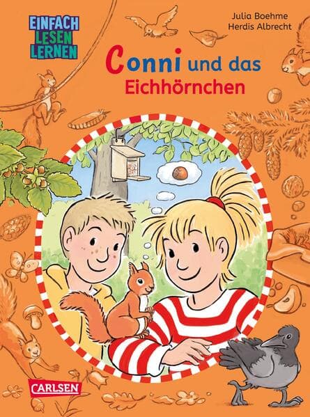 Lesen lernen mit Conni: Conni und das Eichhörnchen: Einfach Lesen Lernen | Erste Conni-Geschichten zum Lesenlernen ab 6