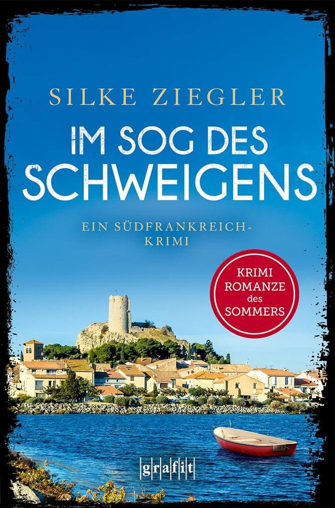 Im Sog des Schweigens: Ein Südfrankreich-Krimi