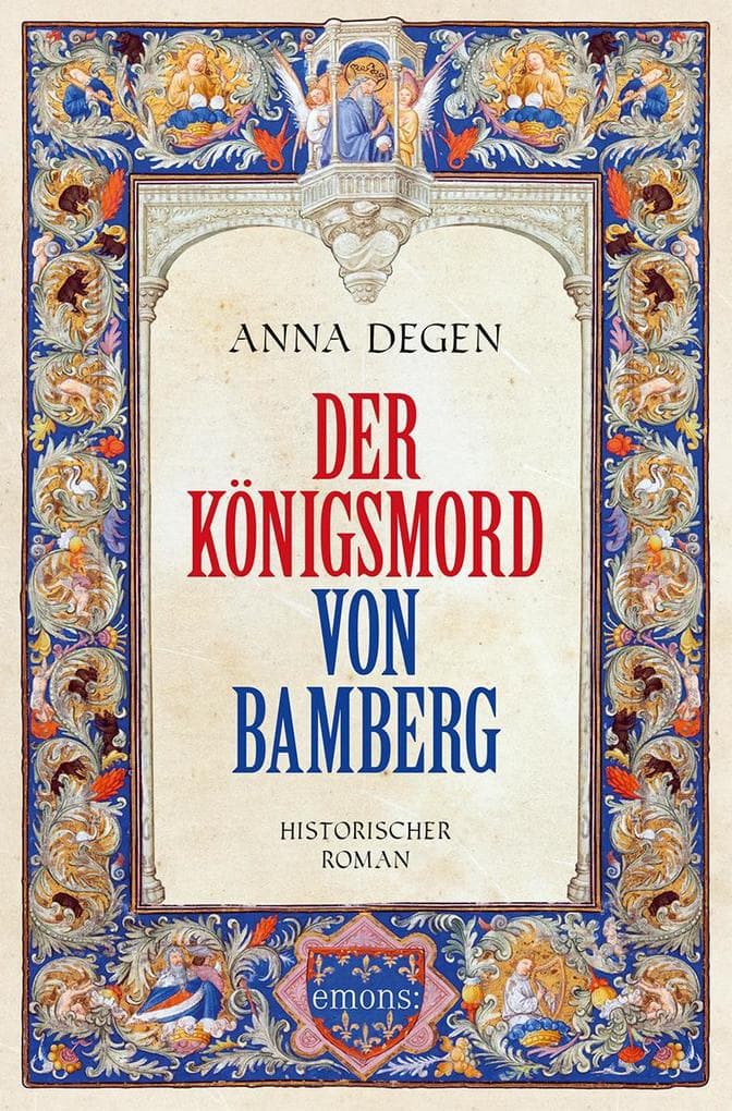 Der Königsmord von Bamberg: Historischer Roman