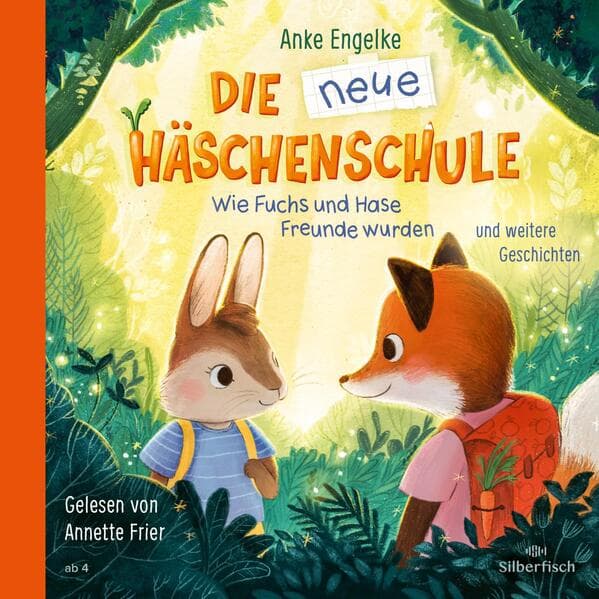 Die neue Häschenschule und weitere Geschichten: Wie Fuchs und Hase Freunde wurden: 1 CD
